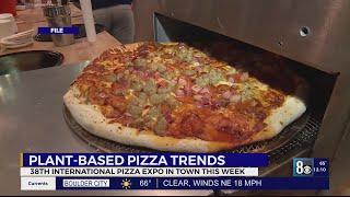 Pizza Expo: Plant-based pizza trends