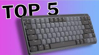 Top 5 Apple Keyboards in 2022