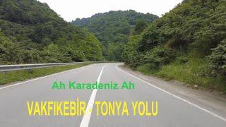 AH KARADENİZ AH: Vakfıkebir - Tonya yolu gezisi