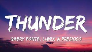 Gabry Ponte, LUM!X & Prezioso - Thunder (Lyrics)