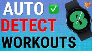 How To Enable/Disable Galaxy Watch Auto-Detect Workouts