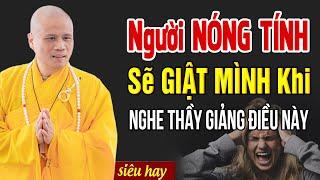 Ai Thường Nóng Tính Có Thể Sẽ GIẬT MÌNH Vì Thầy Nói Quá Đúng Tâm Lí