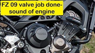 valve job done sound of engine Yamaha FZ-09/MT-09 2014 2015 2016