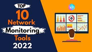 Top 10 | Best Network Monitoring Tools | 2022