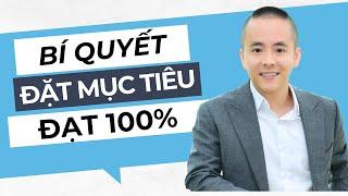 Bí Quyết Đặt Mục Tiêu Muốn Gì Được Đó | Master Anh Đức