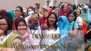 PAHLAWAN DEVISA NEGARA INDONESIA | TKI DAN TKW LUARNEGRI