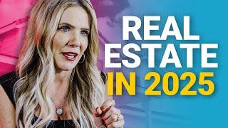 Real Estate in 2025: Are You Ready for the Future? 