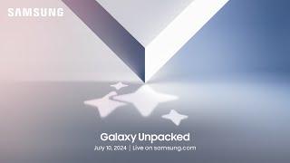 Samsung Galaxy Unpacked July 2024: Official Announcement!