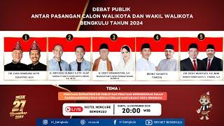 LIVE DEBAT PUBLIK  CALON WALIKOTA DAN WAKIL WALIKOTA BENGKULU TAHUN 2024