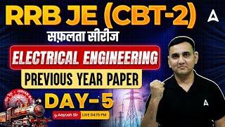 RRB JE 2024 | RRB JE CBT 2 Electrical Engineering Previous Year Question Paper #5 | By Aayush Sir