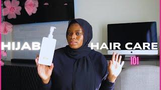 Hijab Hair Care 101