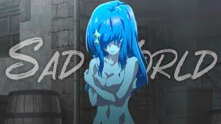 The World's Best Assassin「AMV」Sad World