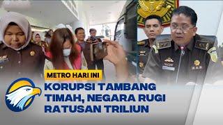 Korupsi Tambang Timah Terbongkar, Negara Rugi 271 Triliun