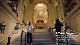 Edo.G & Insight Innovates - It Takes Progress (Official Video)