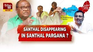Nishikant Dubey : Santhals Disappearing In Santhal Pargana?