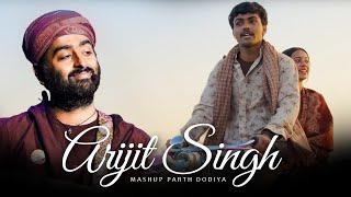 Arijit Singh Mashup - Parth Dodiya | Best of Arijit Singh | Jukebox 2024