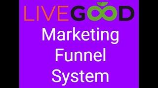 LiveGood Marketing Funnel System