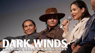 DARK WINDS World Premiere Q&A with Creatives & Cast | ATX TV Festival