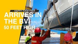 Happy Together Arrives in the BVI (50 feet high) Season 7 ep. 5