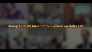 Therap Global’s Information Session on Delta TV!