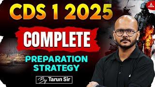 CDS 1 2025 | Complete Preparation Strategy For CDS 1 2025 | CDS 2025 Preparation | By Tarun Sir