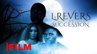 LE REVERS DE LA SUCCESSION (Film Africain)