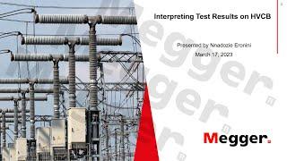 Interpreting the Test Results for High Voltage Circuit Breakers