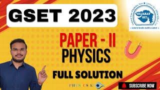 GSET 2023 | Physics Paper 2 Full Solution Explained | Physical Science | Paper-II Solution.