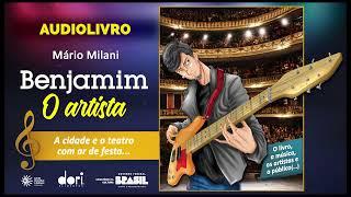 Audiolivro - Benjamim o Artista - Mário Milani