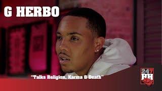 G Herbo - Talks Religion, Karma & Death (247HH Exclusive)