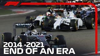 The End Of An F1 Era | 2014 To 2021