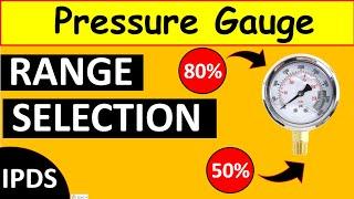 Pressure Gauge RANGE SELECTION