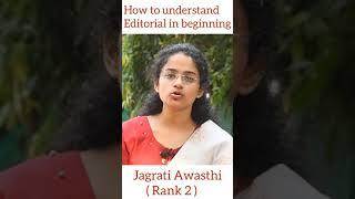 How to understand editorial in beginning | Jagrati Awasthi (rank 2 ) | #heavenlbsnaa