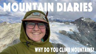 Mountain Diaries: An Attempt at Answering 'WHY?'