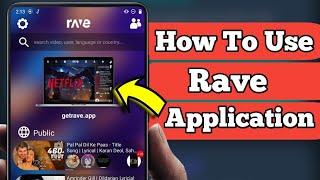 How To Use Rave App || Rave Kaise Use kare || How To Use Rave App with Friends || Rave App