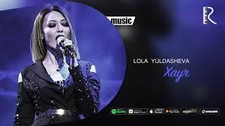 Lola Yuldasheva - Xayr (Official music)