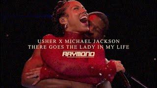 Usher X Michael Jackson - There Goes The Lady In My Life (RAYMOND Mashup)