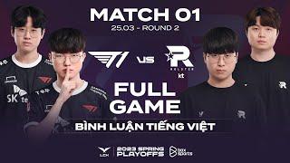 T1 vs KT | Full Game 1, 2, 3, 4, 5 | LCK Mùa Xuân 2023 | Playoffs Round 2