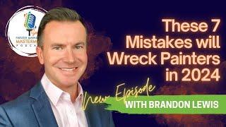 PMM Podcast   Brandon Lewis of The Academy for Professional Painting Contractors   These 7 Mistakes