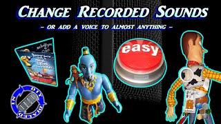 Add recorded sound to anything - Change sound from toys n gadgets