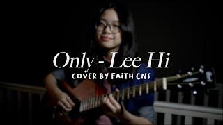 ONLY - Lee Hi | #coverbyfaithcns