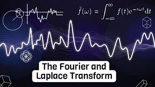 The intuition behind Fourier and Laplace transforms I was never taught in school