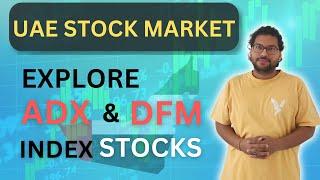 UAE Stock Market | Index Stocks Explained | ADX | DFM | Investmoneyuae