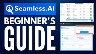 How To Use Seamless.ai (Beginners Guide)