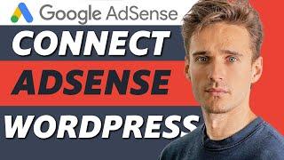 How to Add Google Adsense to your Wordpress Website! (Easy 2025)