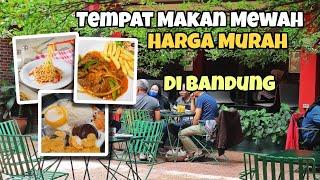 Tempat Kuliner Enak Murah di Bandung Menu Sunda Western  Chinese Japan Arab