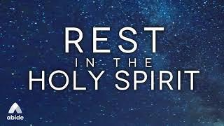 Rest In The Holy Spirit [6 Hour Abide Bible Sleep Meditation]