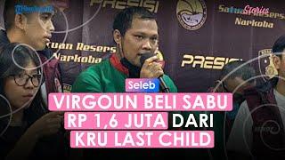 Fakta Terungkap, Virgoun Ternyata Beli Sabu Rp 1,6 Juta dari Kru Last Child