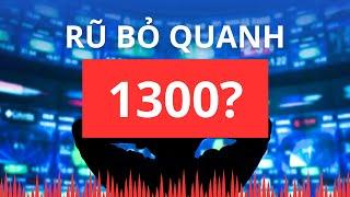 Chứng khoán hôm nay | Nhận định thị trường : Rũ bỏ quanh 1300?