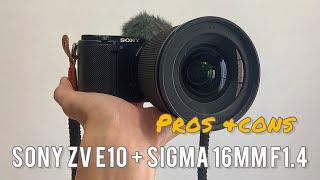 Sony ZV E10 + Sigma 16 mm F1.4 Review (Pros & Cons)